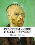 Practical Guide to Self-Hypnosis