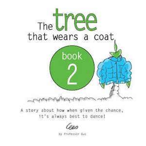 The Tree That Wears a Coat Book 2