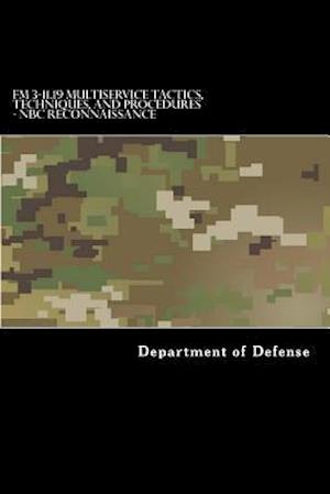 FM 3-11.19 Multiservice Tactics, Techniques, and Procedures - NBC Reconnaissance