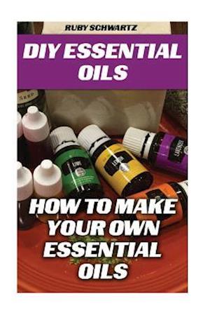 DIY Essential Oils