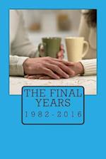 The Final Years