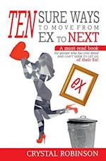 Ten Sure Ways to Move from Ex to Next