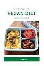Low-Fat High-Carb Vegan Diet (Recipes Included)