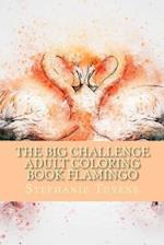 The Big Challenge Adult Coloring Book Flamingo