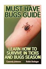 Must Have Bugs Guide