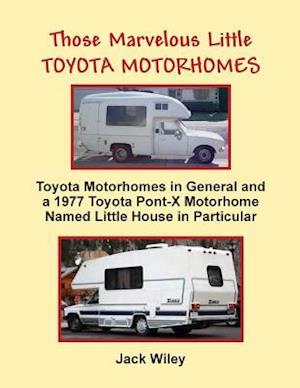 Those Marvelous Little Toyota Motorhomes