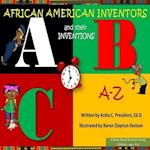 African American Inventors and Their Inventions A-Z