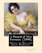 A Hazard of New Fortunes (1890). by