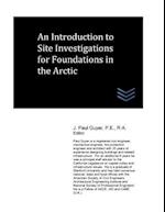 An Introduction to Site Investigations for Foundations in the Arctic