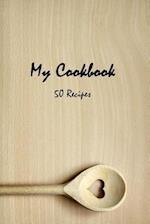 My Cookbook 50 Recipes