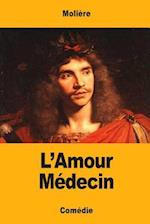 L'Amour Médecin