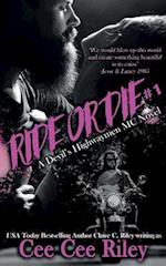 Ride or Die #1: A Devil's Highwaymen MC Novel 