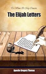 To Whom It May Concern... the Elijah Letters