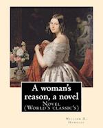 A Woman's Reason, a Novel. by