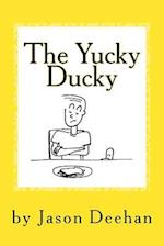 The Yucky Ducky