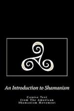 An Introduction to Shamanism