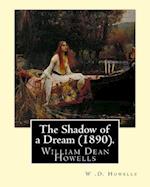 The Shadow of a Dream (1890). by