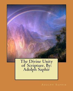 The Divine Unity of Scripture. by