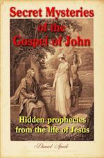 Secret Mysteries of the Gospel of John