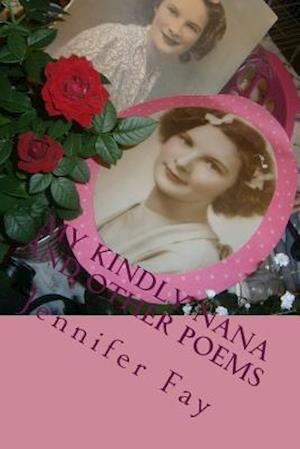 My Kindly Nana and other poems