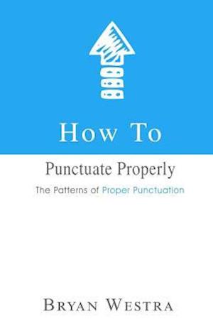 How to Punctuate Properly