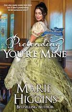 Pretending You're Mine: Regency Romance Suspense 