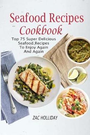 Seafood Recipes Cookbook