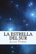 La Estrella del Sur (Spanish) Edition