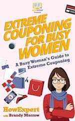 Extreme Couponing for Busy Women