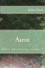 Aaron: Aaron adventures volume 1 