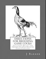 Directions for Breeding Game Cocks
