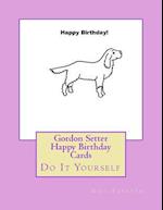 Gordon Setter Happy Birthday Cards