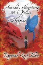 Amanda's Adventures with Bullies & Dragons