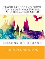 Teacher Guide and Novel Unit for Harry Potter and the Cursed Child