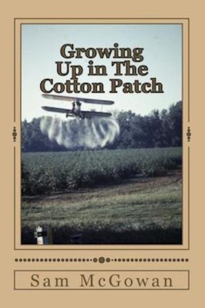 Growing Up in The Cotton Patch