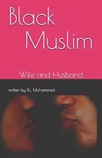 Black Muslim: Wife and Husband 