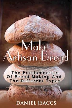 Make Artisan Bread