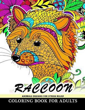 Raccoon Animals Designs for Stress Relief Coloring Book for Adults