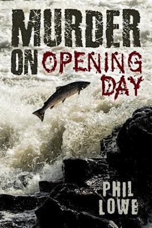 Murder on Opening Day