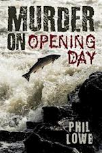 Murder on Opening Day