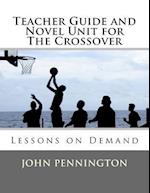 Teacher Guide and Novel Unit for the Crossover