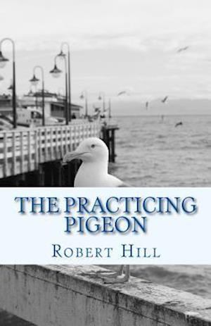 The Practicing Pigeon