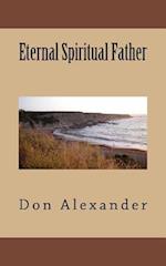 Eternal Spiritual Father