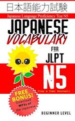 Japanese Vocabulary for JLPT N5: Master the Japanese Language Proficiency Test N5 