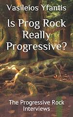 Is Prog Rock Really Progressive?