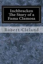 Inchbracken the Story of a Fama Clamosa