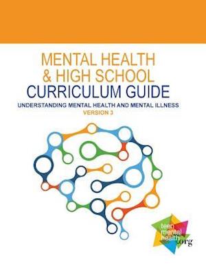 Mental Health and High School Curriculum Guide (Version 3)