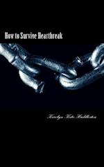 How to Survive Heartbreak