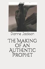 The Making of an Authentic Prophet