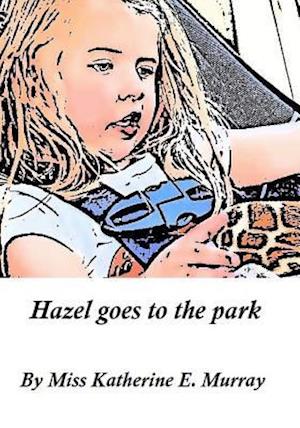 Hazel Goes to the Park